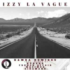 Izzy La Vague - Hamba (French Affair Remix)